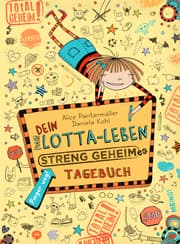 Cover von Dein Lotta-Leben - Streng geheimes Tagebuch
