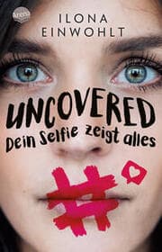 Cover von Uncovered - Dein Selfie zeigt alles