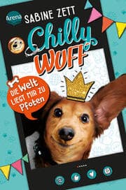 Cover von Chilly Wuff. Die Welt liegt mir zu Pfoten