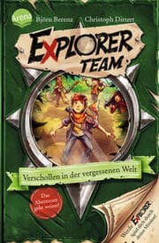 Cover von Explorer Team - Verschollen in der vergessenen Welt