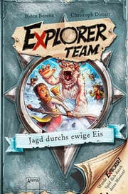 Cover von Explorer Team - Jagd durchs ewige Eis
