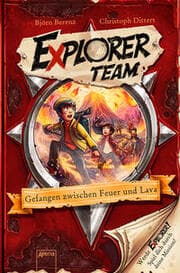 Cover von Explorer Team - Gefangen zwischen Feuer und Lava