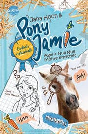 Cover von Pony Jamie - Agent Null Null Möhre ermittelt