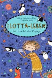 Cover von Mein Lotta-Leben - Hier taucht der Papagei