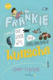 Cover von Frankie und die Liste der unbezahlbaren Wünsche
