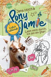 Cover von Pony Jamie - Lasst mich durch, ich bin ein Star!