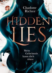 Cover von Hidden Lies. Mein Geheimnis kann dich töten