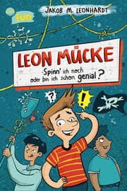Cover von Leon Mücke (2). Spinn ich noch oder bin ich schon genial?