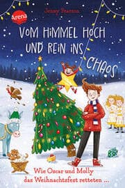 Cover von Vom Himmel hoch und rein ins Chaos. Wie Oscar und Molly das Weihnachtsfest retteten
