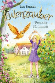 Cover von Eulenzauber (18). Freunde für immer