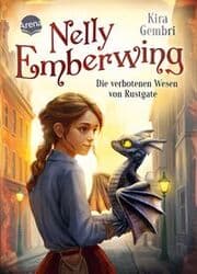 Cover von Nelly Emberwing - Die verbotenen Wesen von Rustgate