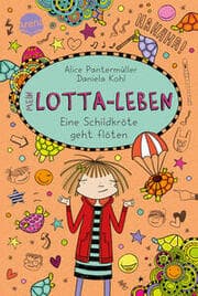 Cover von Mein Lotta-Leben. Eine Schildkröte geht flöten