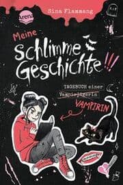 Cover von Meine schlimme Geschichte!!! Tagebuch einer Vampirin
