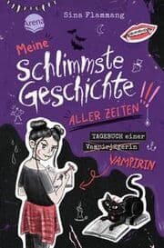 Cover von Meine schlimmste Geschichte aller Zeiten!!! Tagebuch einer Vampirin