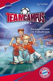 Cover von Team Campus - Nachwuchskicker im Fußballtraum