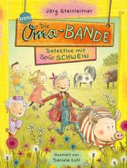 Cover von Die Oma-Bande - Detektive mit Spürschwein