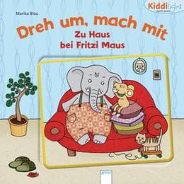 Cover von Dreh um, mach mit - Zu Haus bei Fritzi Maus