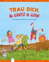 Cover von Trau dich, du schaffst es schon!