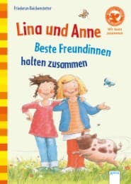 Cover von Lina und Anne - Beste Freundinnen halten zusammen