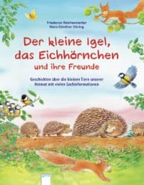 Cover von Der kleine Igel, das Eichhörnchen und ihre Freunde