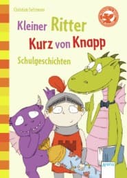 Cover von Kleiner Ritter Kurz von Knapp: Schulgeschichten