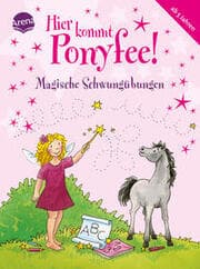 Cover von Hier kommt Ponyfee! - Magische Schwungübungen