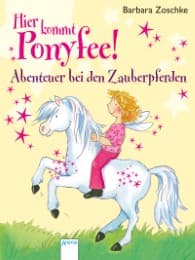 Cover von Hier kommt Ponyfee! - Abenteuer bei den Zauberpferden