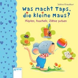 Cover von Was macht Taps, die kleine Maus?