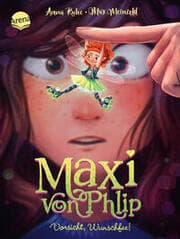 Cover von Maxi von Phlip - Vorsicht, Wunschfee!