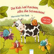 Cover von Die Kuh hat Flecken - zähl die Schnecken!