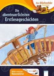 Cover von Die abenteuerlichsten Erstlesegeschichten