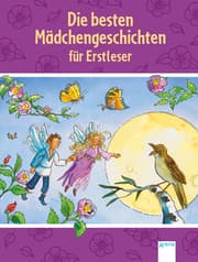 Cover von Die besten Mädchengeschichten für Erstleser