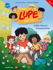 Cover von Team LUPE ermittelt - Koffer-Klau im Klassenzimmer