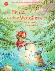 Cover von Frida, die kleine Waldhexe - Flunkertrick und Schummelei helfen nicht bei Zauberei