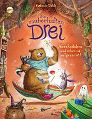 Cover von Die zauberhaften Drei - Abrakadabra und schon ist aufgeräumt!