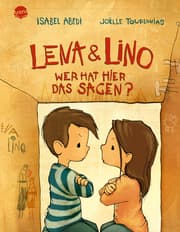 Cover von Lena und Lino. Wer hat hier das Sagen?