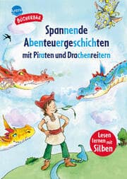 Cover von Spannende Abenteuergeschichten für Erstleser