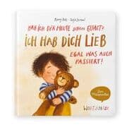 Cover von Hab ich dir heute schon gesagt? Ich hab dich lieb - Egal, was auch passiert!