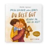Cover von Hab ich dir heute schon gesagt? Du bist gut - Genau so, wie du bist!