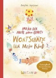 Cover von Hab ich dir heute schon erzählt? Wortschätze für mein Kind