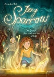 Cover von Izzy Sparrow (3). Die Stadt der verlorenen Dinge