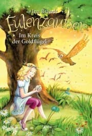 Cover von Eulenzauber (10). Im Kreis der Goldflügel