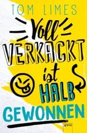 Cover von Voll verkackt ist halb gewonnen