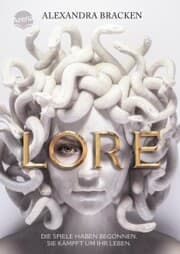 Cover von Lore. Die Spiele haben begonnen. Sie kämpft um ihr Leben