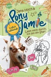 Cover von Pony Jamie - Einfach heldenhaft! (3). Lasst mich durch, ich bin ein Star!