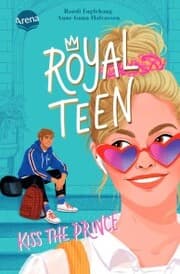 Cover von Royalteen (1). Kiss the Prince