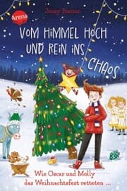 Cover von Vom Himmel hoch und rein ins Chaos. Wie Oscar und Molly das Weihnachtsfest retteten ¿