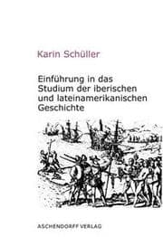 Cover von Einführung in das Studium der iberischen und lateinamerikanischen Geschichte
