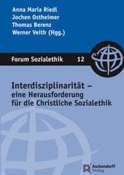 Cover von Interdisziplinarität - eine Herausforderung für die Christliche Sozialethik