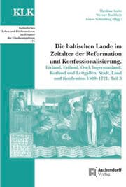 Cover von Die baltischen Lande im Zeitalter der Reformation und Konfessionalisierung 3